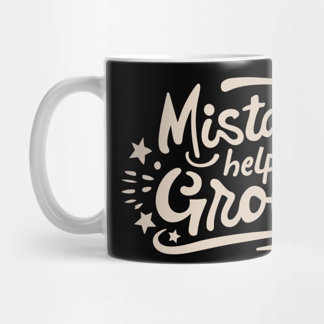 Mistakes help us grow by The WYLD Tribe